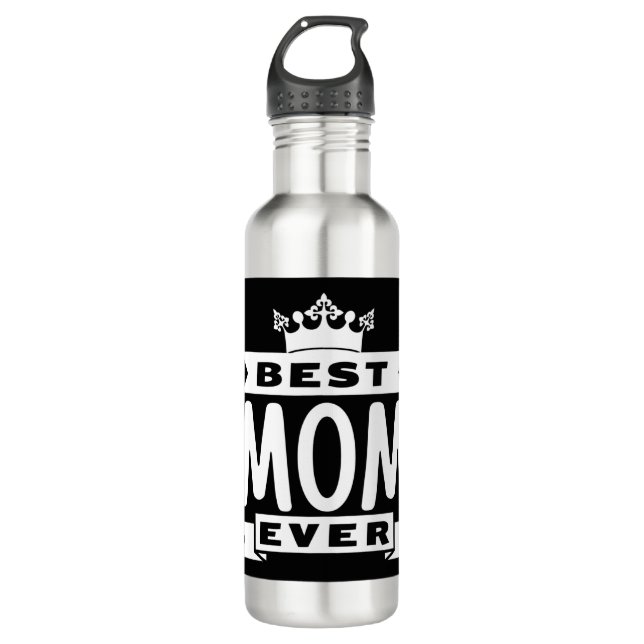 Best Mom Ever Stainless Steel Water Bottle (Front)