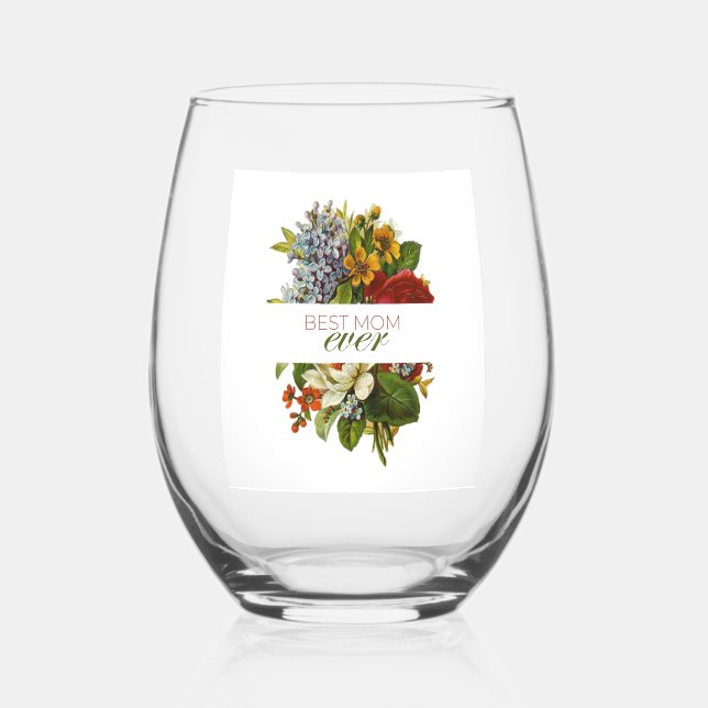 Best Mom Ever Stemless Wine Glass (Front)