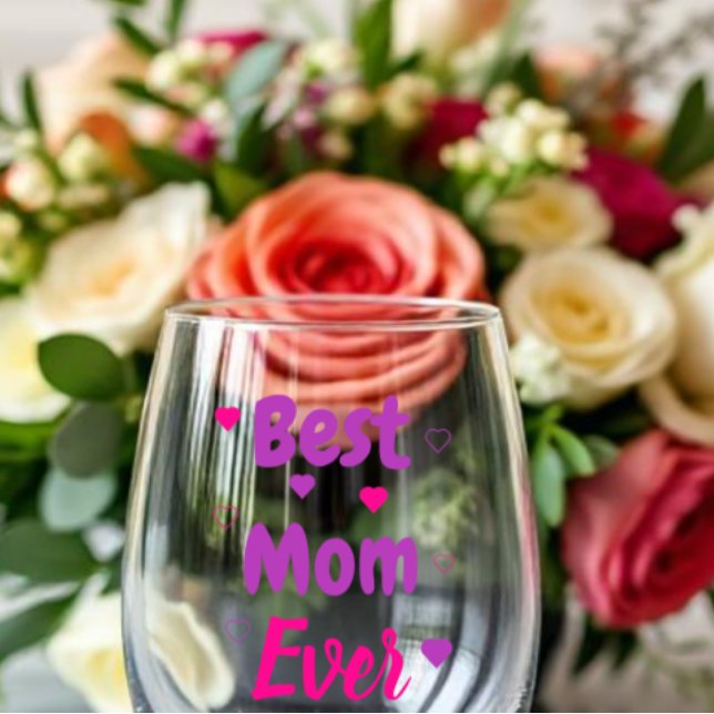 Best Mom Ever Stemless Wine Glass (Creator Uploaded)