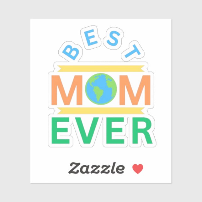 best mom ever sticker (Sheet)