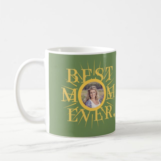 Best Mom Ever sun photo Mother's Day Coffee Mug (Left)