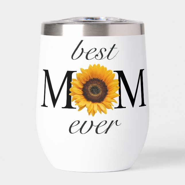 BEST MOM EVER Sunflower 11oz. Thermal Wine Tumbler (Front)
