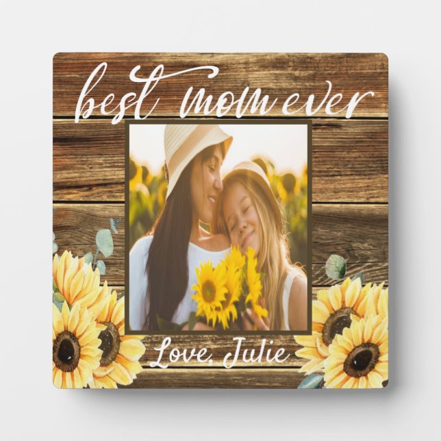 Best Mom Ever Sunflower and Barn Wood Photo Plaque (Front)