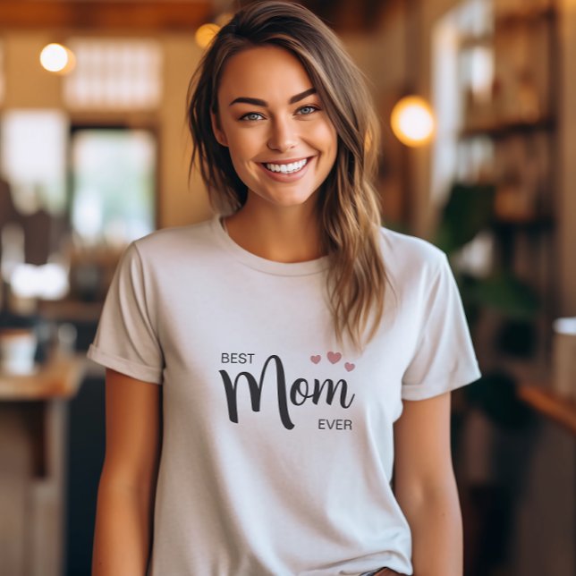 Best Mom Ever  T-Shirt (Best Mom Ever T-Shirt by MINTIC DESIGN STUDIO)