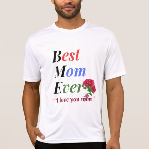 Best Mom Ever T_Shirt