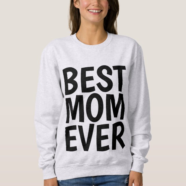 BEST MOM EVER T-Shirts (Front)
