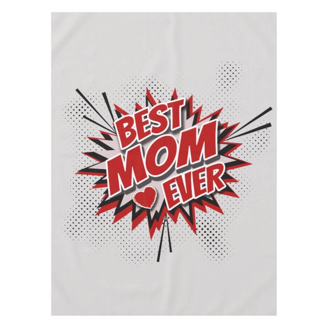 Best Mom Ever Tablecloth (Front)