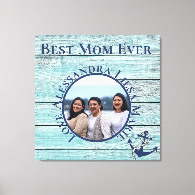 Best Mom Ever Teal Wood Nautical Navy Anchor Canvas Print (Front)