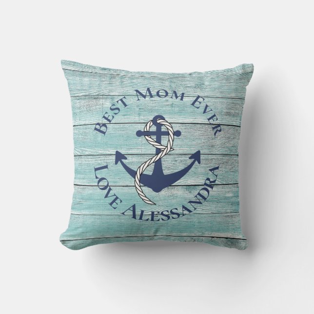 Best Mom Ever Teal Wood Nautical Navy Anchor  Throw Pillow (Front)