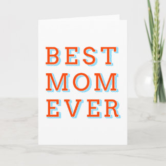 best mom ever, text design for mother's day card