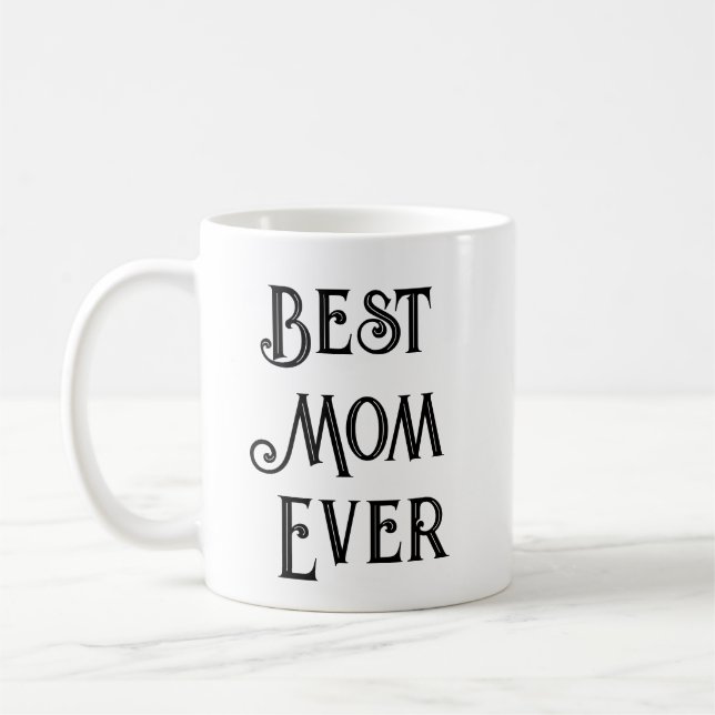 Best Mom Ever Text-Only Mug – Custom Name Gift Mom (Left)