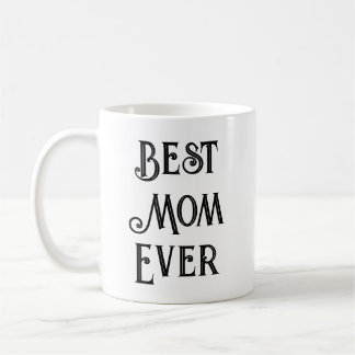 Best Mom Ever Text-Only Mug – Custom Name Gift Mom