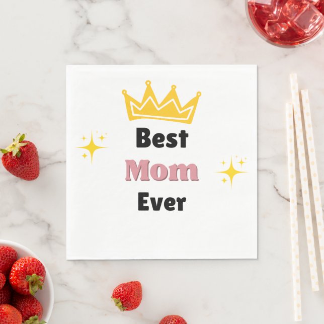 Best Mom ever text with crown white Napkins (Insitu)