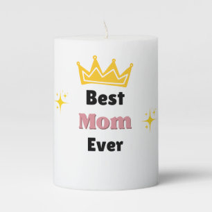Best Mom ever text with crown white Pillar Candle