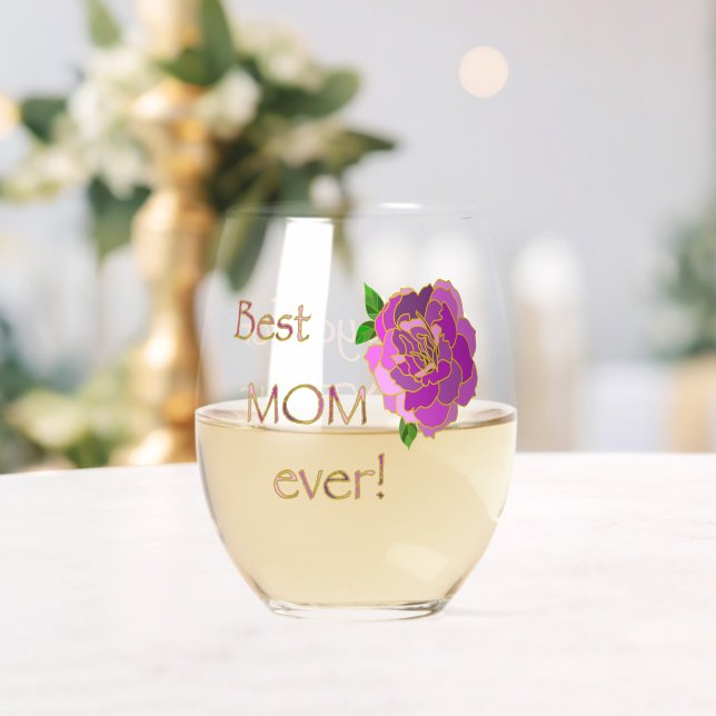 Best Mom Ever Thank You For Everything Pink Rose Stemless Wine Glass (Insitu (Wedding))