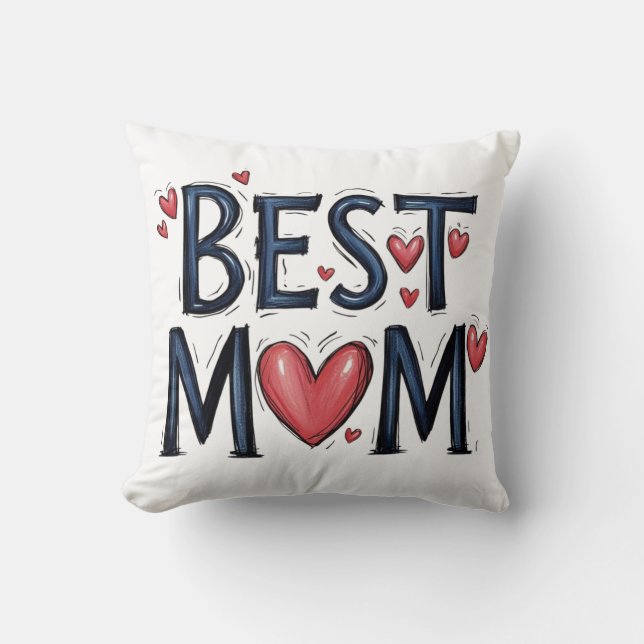 Best Mom Ever Throw Pillow (Front)