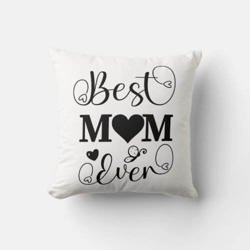 Best mom ever throw pillow