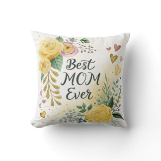 Best Mom Ever Throw Pillow – Cute Decorative Gift