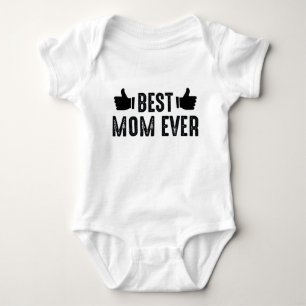 Best Mom Ever Thumbs Up Funny Mother's Day Gift Baby Bodysuit