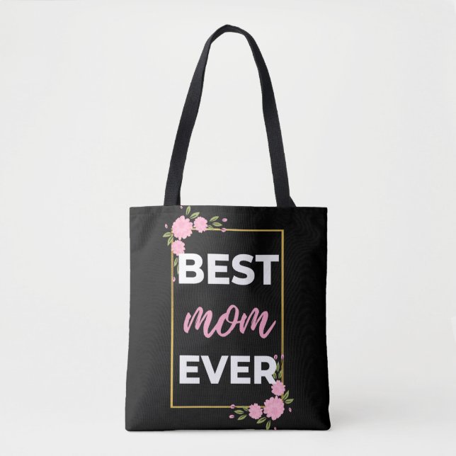 Best Mom Ever Tote Bag (Front)
