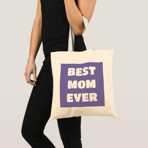 BEST MOM EVER TOTE BAG
