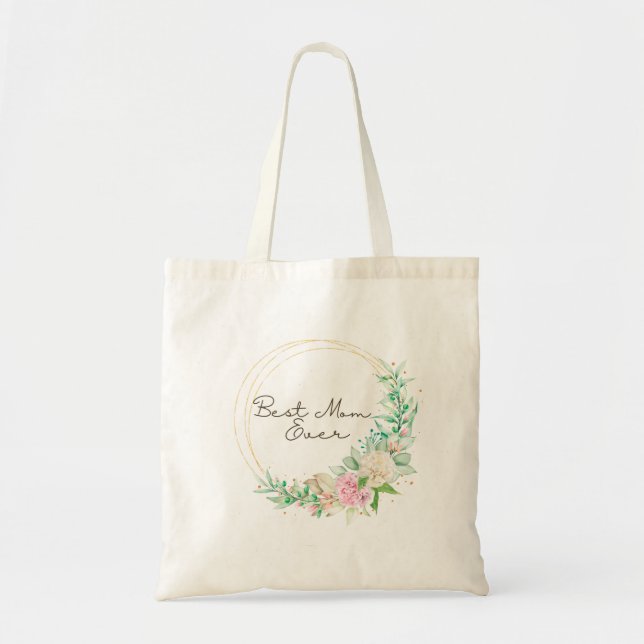 Best Mom Ever Tote Bag (Front)