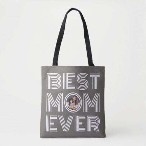 Best Mom Ever Trendy Photo Tote Bag