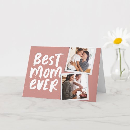 Best mom ever trendy two photo rose Mothers Day Card