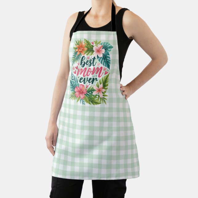 Best Mom Ever Tropical Floral Mother’s Day Apron (Insitu)