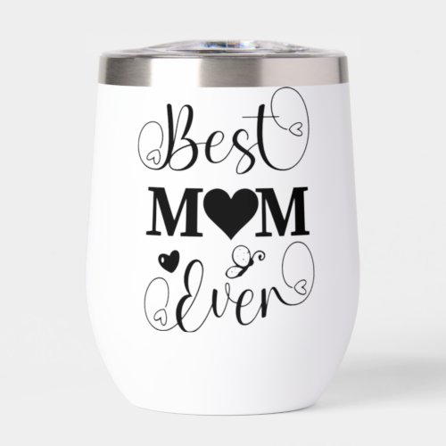 Best Mom Ever Tumbler