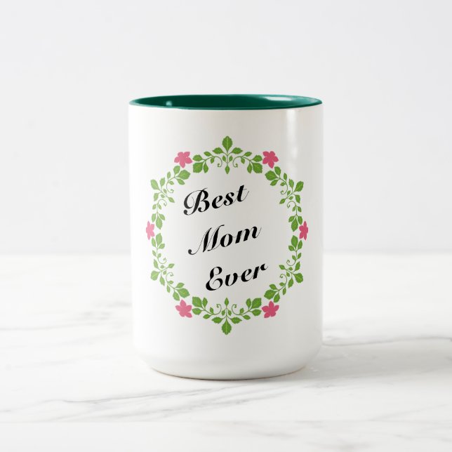 Best Mom Ever Two-Tone Coffee Mug (Center)