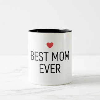 Best Mom Ever Two-Tone Coffee Mug