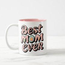 Best Mom Ever