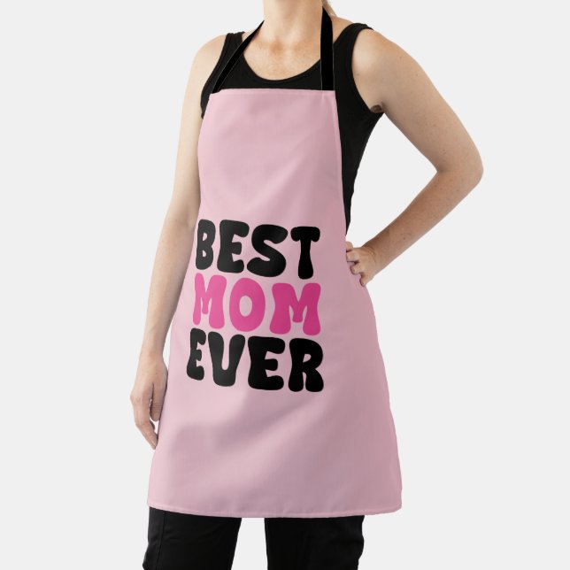 Best Mom Ever Typhography Apron (Insitu)