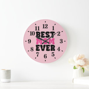 Best Mom Ever Typhography Large Clock