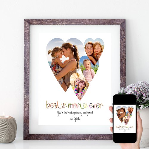 Best Mom Ever Typography Art 4 Heart Shaped Photo Poster