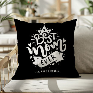 Best Mom Ever Typography Mother's Day Throw Pillow