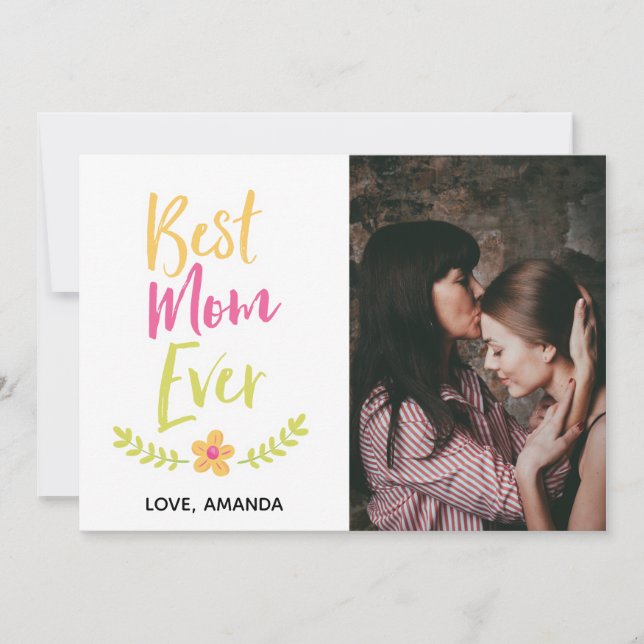 Best Mom Ever Typography Photo Mother's Day Custom Holiday Card (Front)
