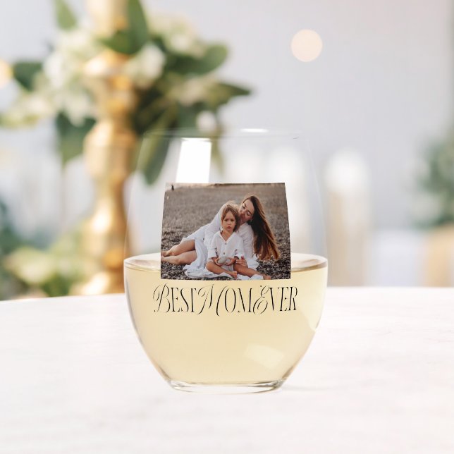 Best Mom Ever Typography Photo Stemless Wine Glass (Insitu (Wedding))