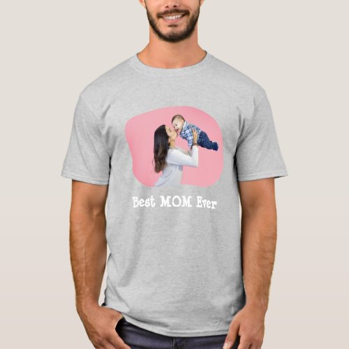 Best MOM Ever upload your horizontal family photo T_Shirt