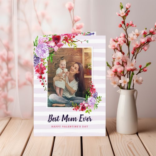 Best Mom Ever Valentines Day Photo Greeting Card