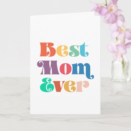 Best mom ever Vintage retro script Mothers day Card