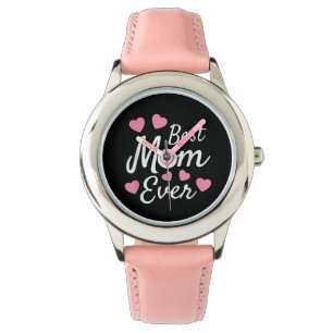 Best Mom Ever Watch