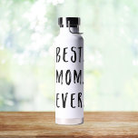 Best Mom Ever Water Bottle<br><div class="desc">Tell your mom that she's the best! Choose from various colors</div>