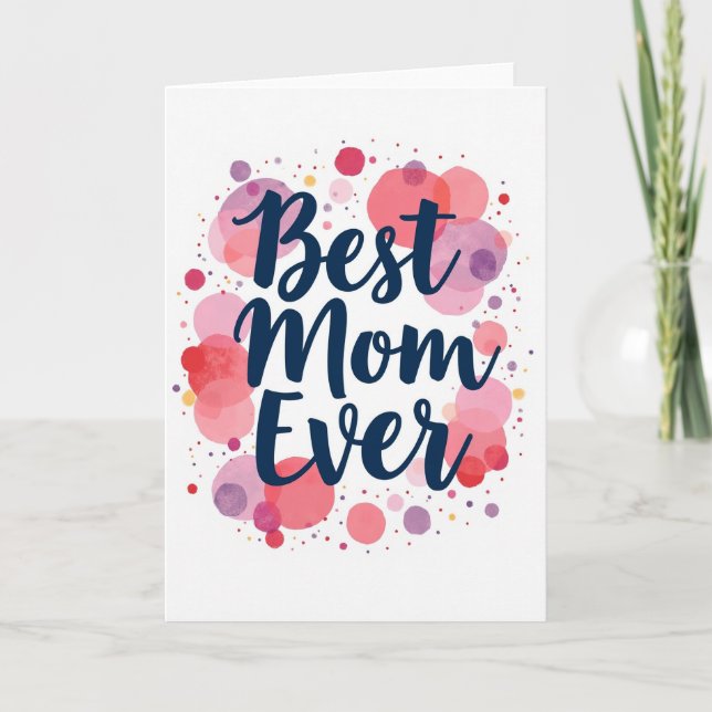 Best Mom Ever Watercolor Card (Front)