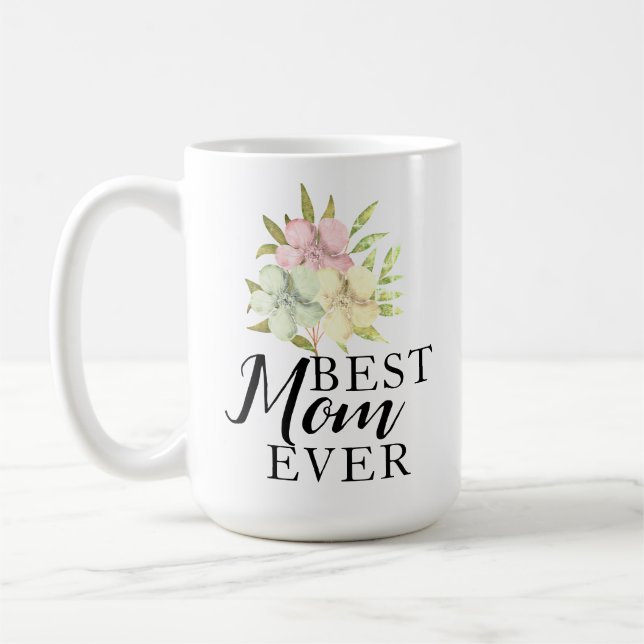 Best Mom Ever Watercolor Floral Coffee Mug (Left)