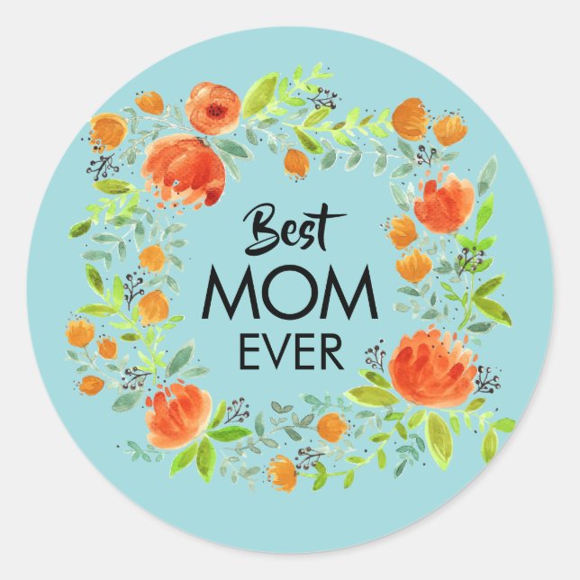 Best Mom Ever Watercolor Floral Stickers (Front)