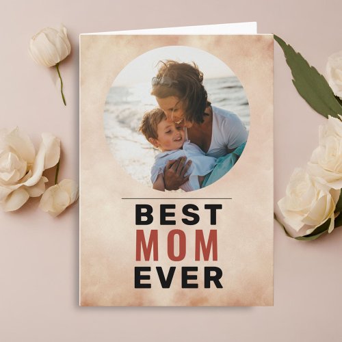 Best Mom Ever Watercolor Mothers Day Photo Card