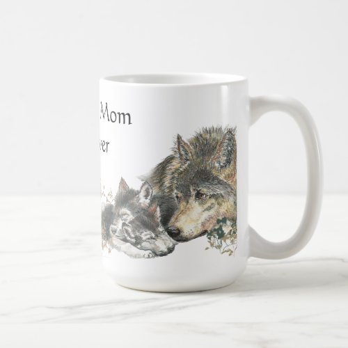 Best Mom Ever Watercolor Wolf  Cubs Animal theme Coffee Mug