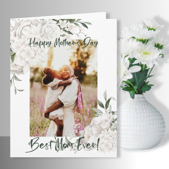 Best Mom Ever White Floral Photo Mother’s Day Card (Creator Uploaded)